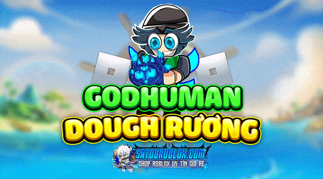GOD HUMAN + MOCHI RƯƠNG