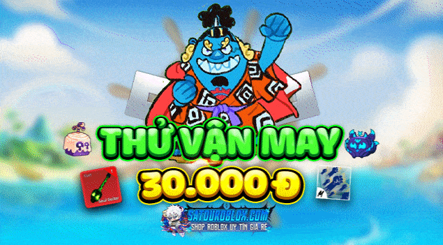 THỬ VẬN MAY 30K