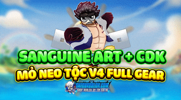 GOD HUMAN + SONG KIẾM + MỎ NEO + 100% TỘC V4 FULL GEAR